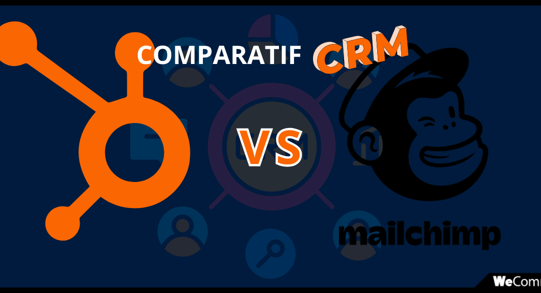 HubSpot vs Mailchimp : quel CRM choisir pour votre entreprise ?