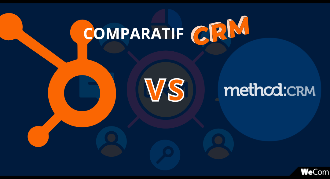 HubSpot vs Method CRM : le comparatif pour bien choisir