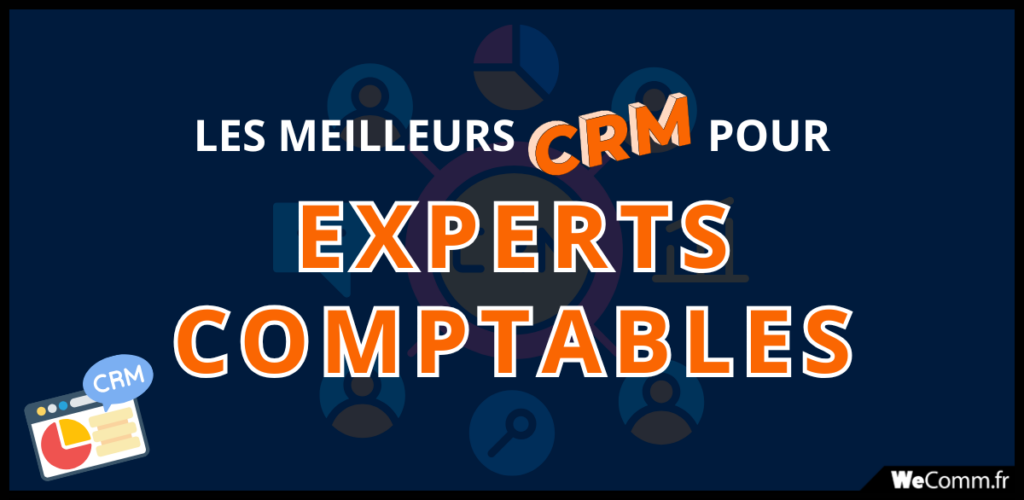 Les meilleurs CRM pour expert-comptable