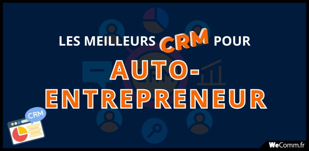 Meilleurs CRM pour auto-entreprise