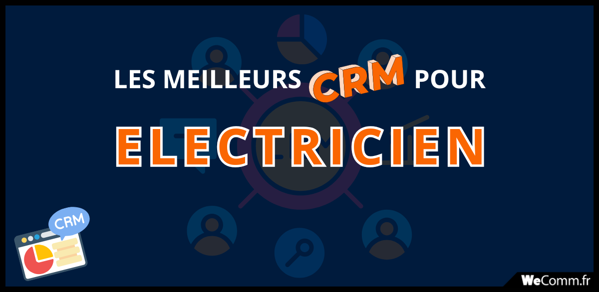 Meilleur-CRM-electricien Les meilleurs CRM pour électricien