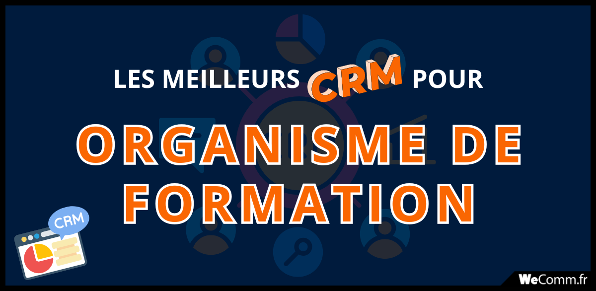 Meilleur-CRM-organisme-de-formation Quel est le meilleur CRM pour un organisme de foramtion ?