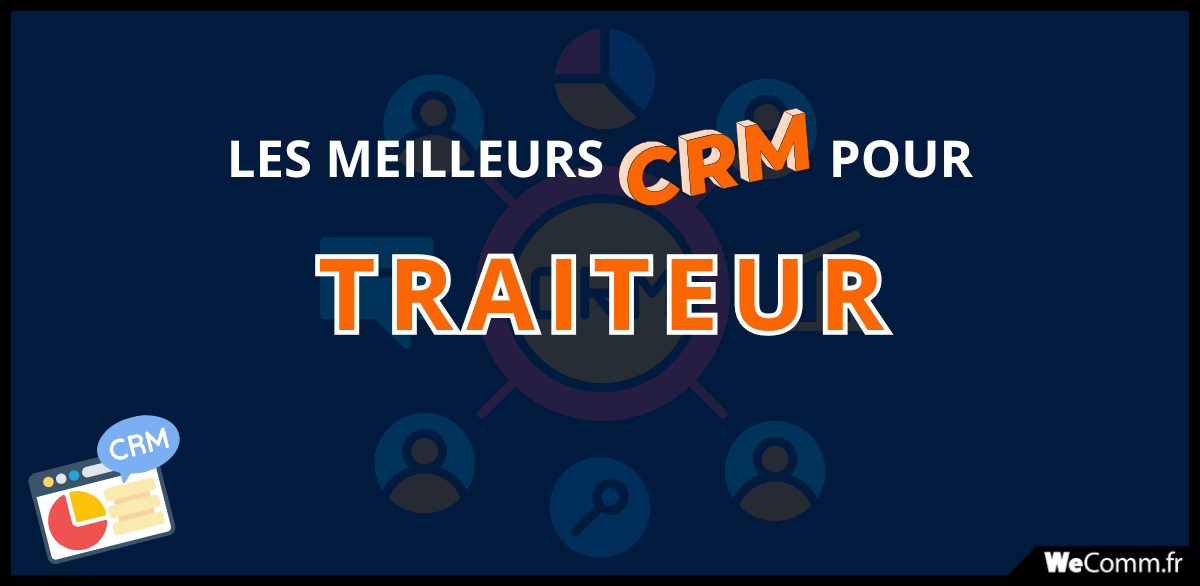 Meilleur-CRM-traiteur Les meilleurs CRM pour traiteurs