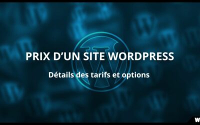 Prix d&rsquo;un site WordPress en 2026 : tarifs freelance, agence et devis