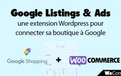 WooCommerce & Google Shopping : une extension WordPress pour connecter sa boutique