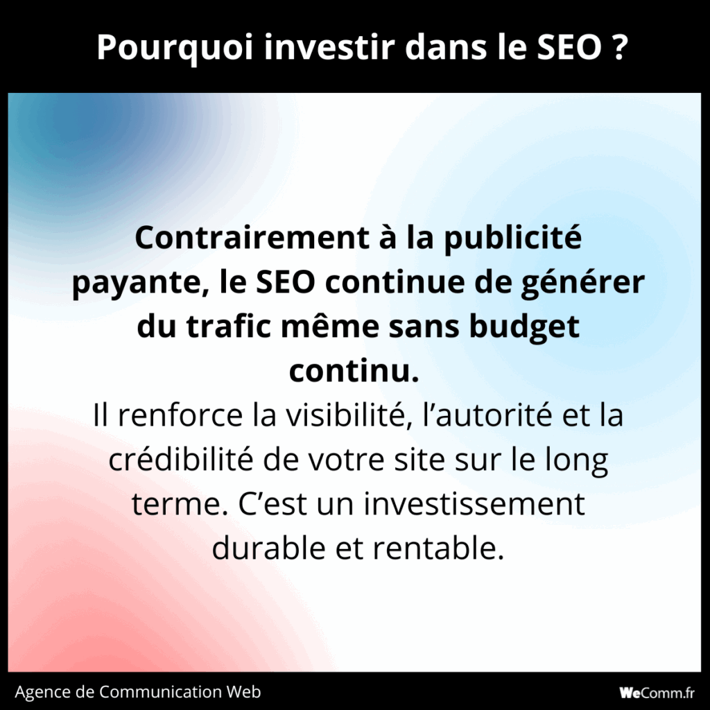Pourquoi investir dans le SEO, les raisons selon WeComm