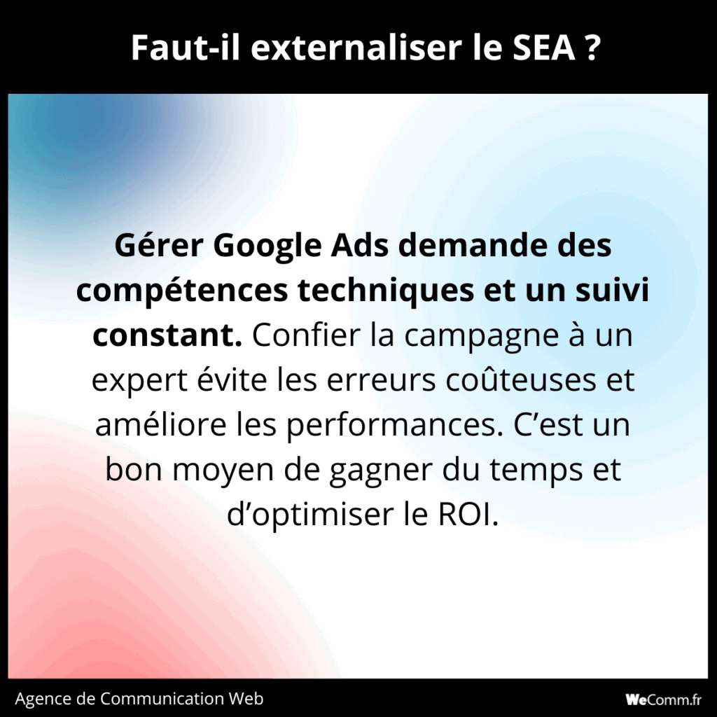 Conseil pour savoir s'il faut externaliser ou non le SEA vers une agence selon WeComm