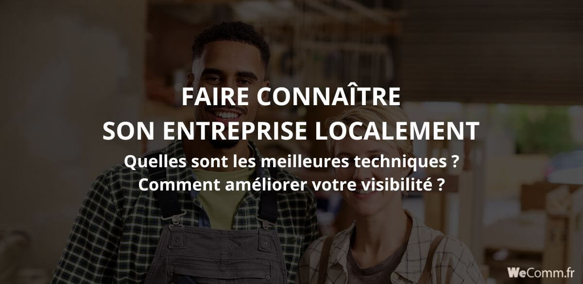 faire-connaitre-entreprise-localement