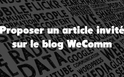 Proposer un article invité sur le blog communication web de WeComm