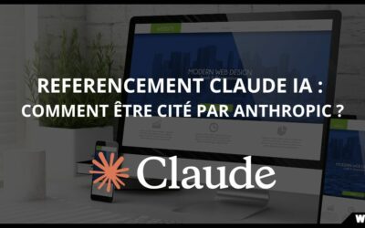 Référencement Claude : Les leviers pour être cité par l&rsquo;IA d&rsquo;Anthropic