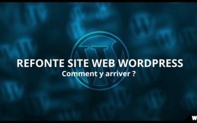 Qu&rsquo;est-ce qu&rsquo;une refonte de site web WordPress ?