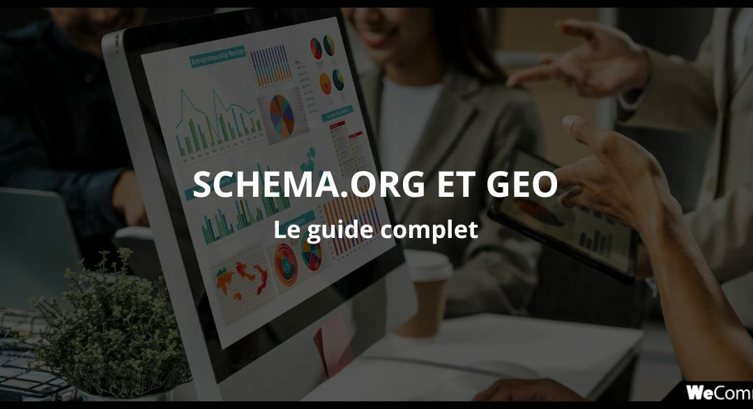 Schema.org, données structurées et GEO : le guide complet pour rendre votre site lisible par les IA