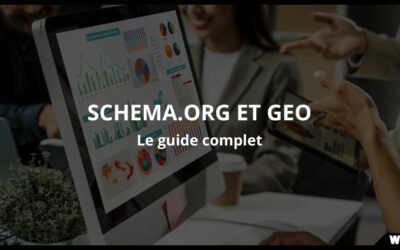 Schema.org, données structurées et GEO : le guide complet pour rendre votre site lisible par les IA